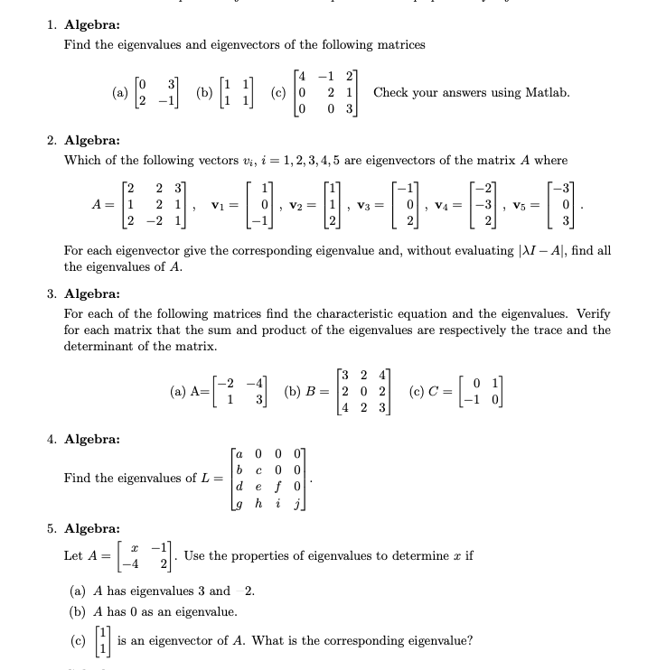 Solved 1. Algebra Find The Eigenvalues And Eigenvectors Of | Chegg.com