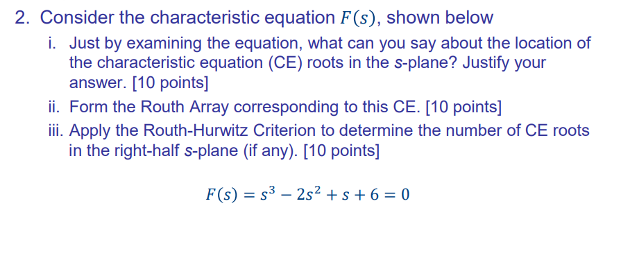 Solved Consider the characteristic equation F(s), ﻿shown | Chegg.com
