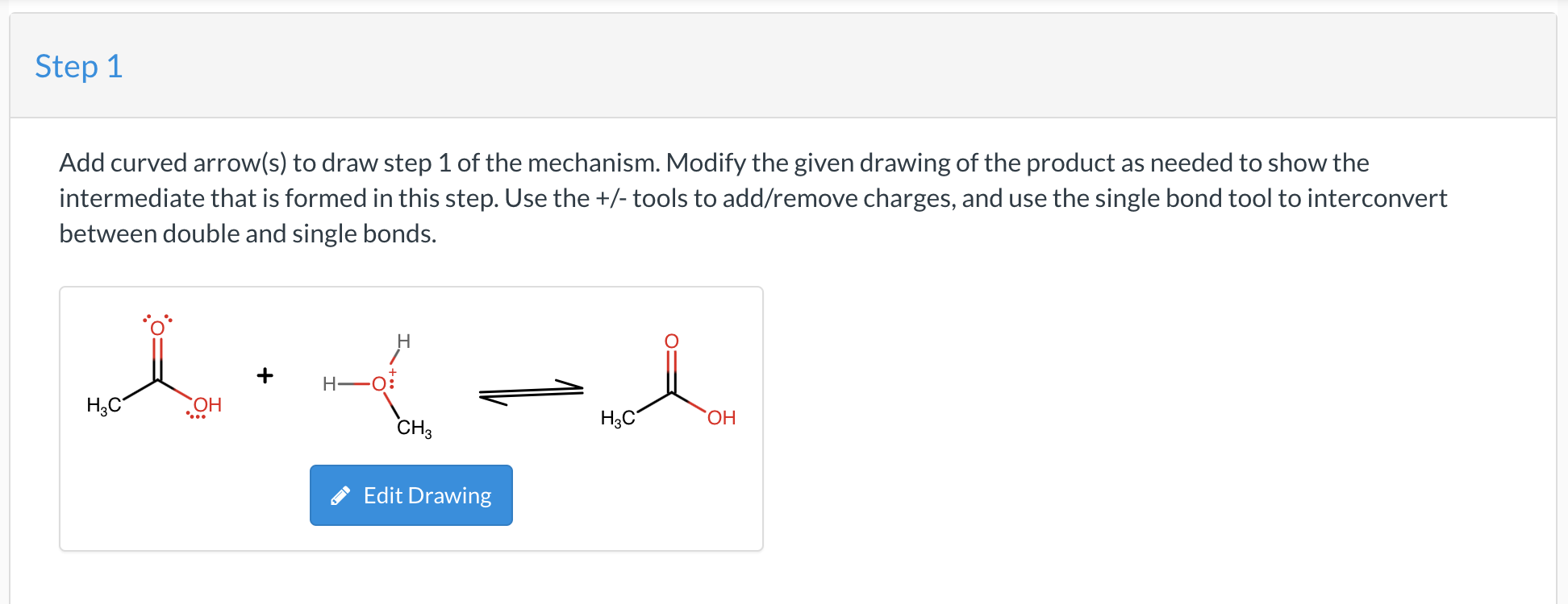 Solved Add curved arrow(s) to draw step 1 of the mechanism.