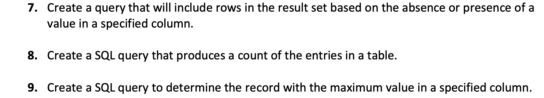 Solved 7. Create a query that will include rows in the | Chegg.com
