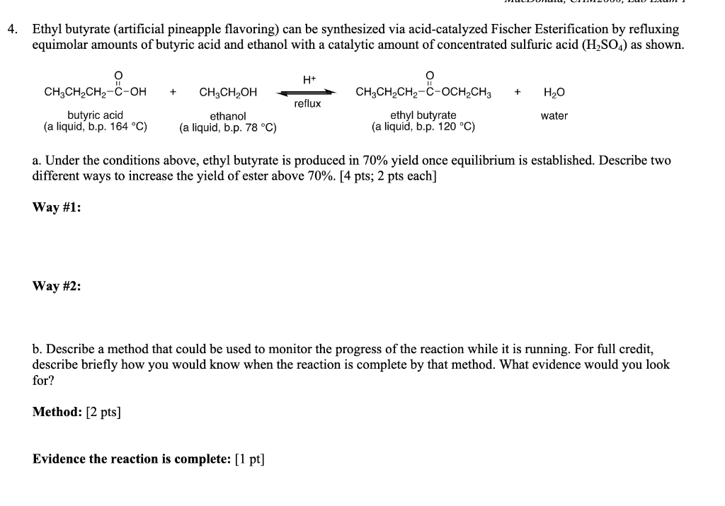 Solved Ethyl butyrate (artificial pineapple flavoring) can