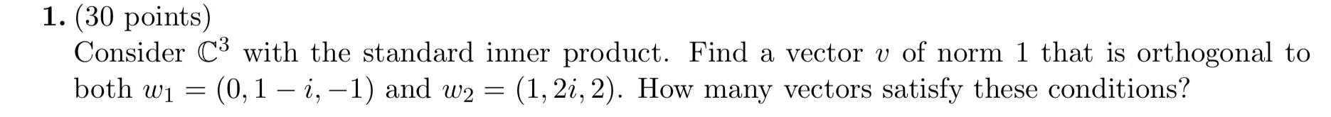 Solved (30 ﻿points)Consider C3 ﻿with the standard inner | Chegg.com