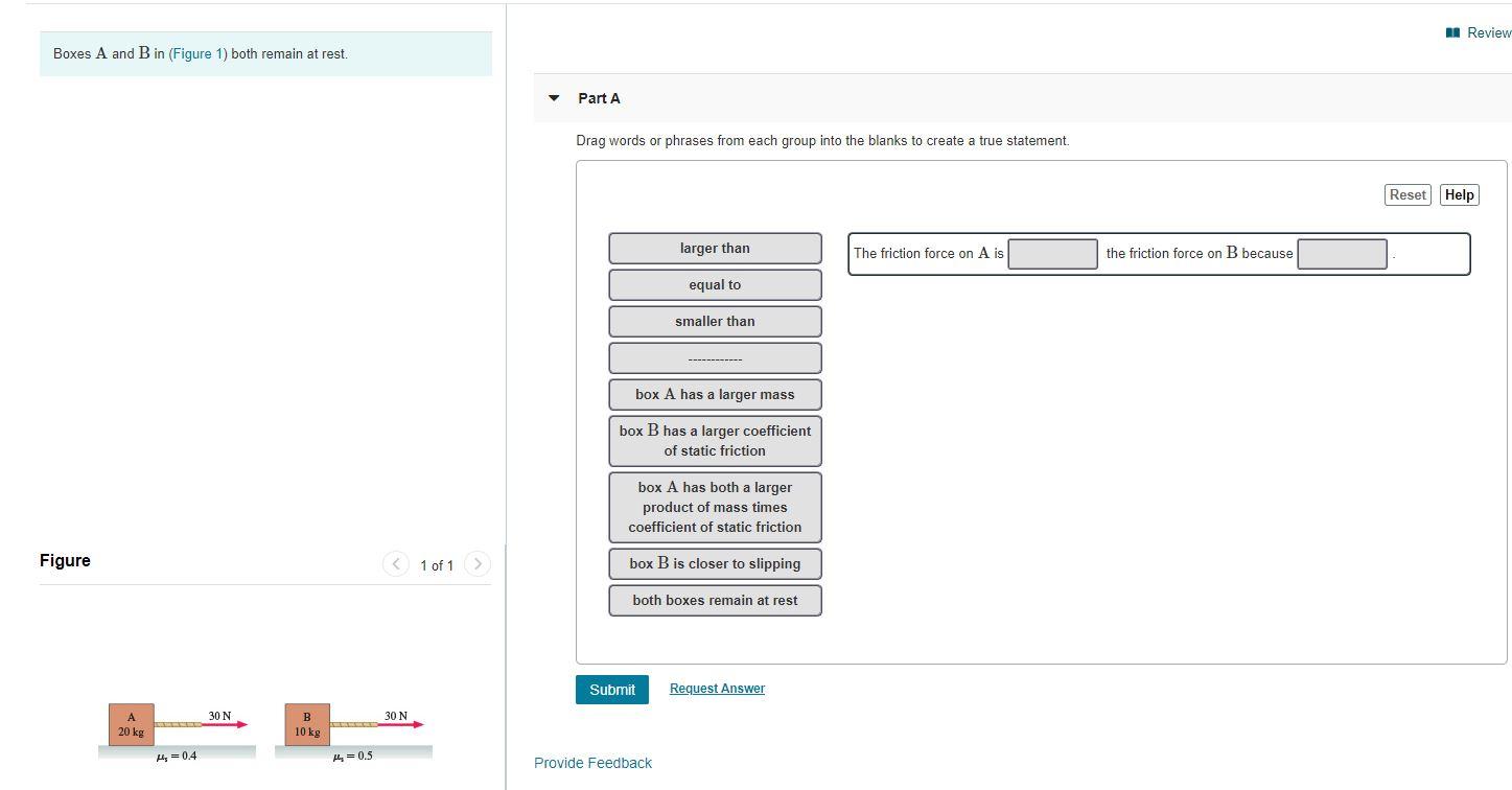 Solved A Review Boxes A and B in (Figure 1) both remain at