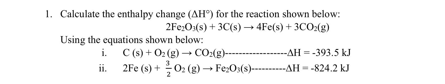 Solved 1. Calculate the enthalpy change (AHº) for the | Chegg.com