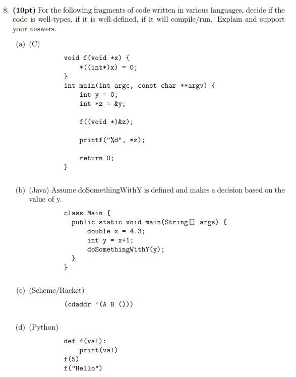 Solved (10pt) For the following fragments of code written in | Chegg ...