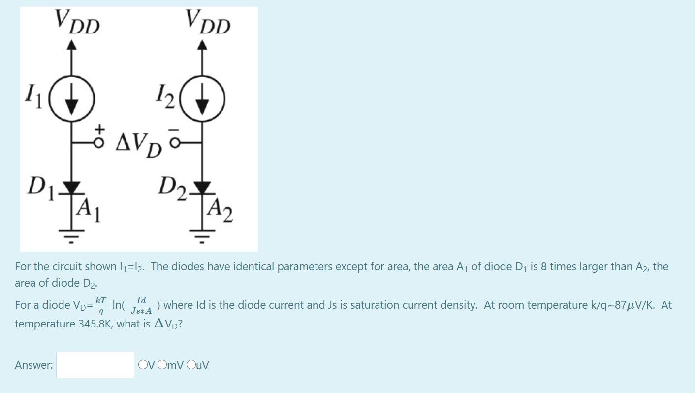 Solved VOD VDD 11 Ó AVDO Die A1 D2 A2 For the circuit shown | Chegg.com
