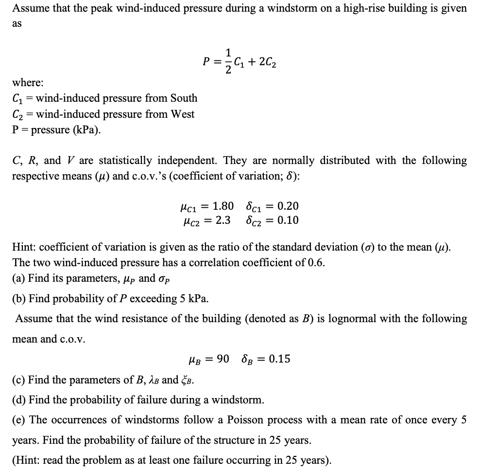 Solved Assume That The Peak Wind-induced Pressure During A | Chegg.com