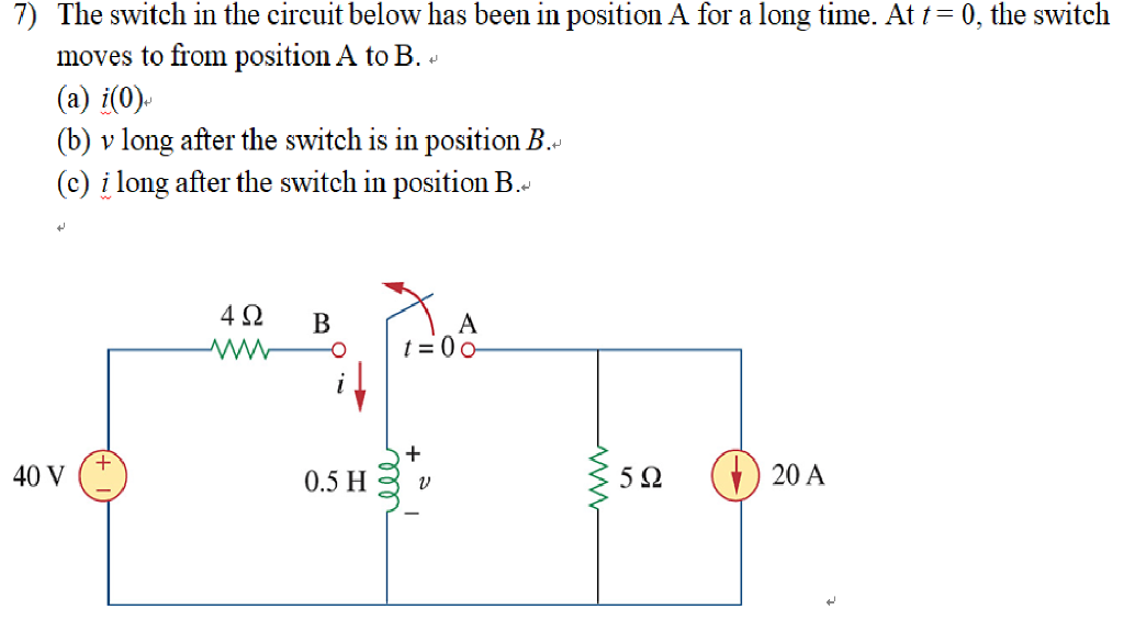 Solved 7) The Switch In The Circuit Below Has Been In 