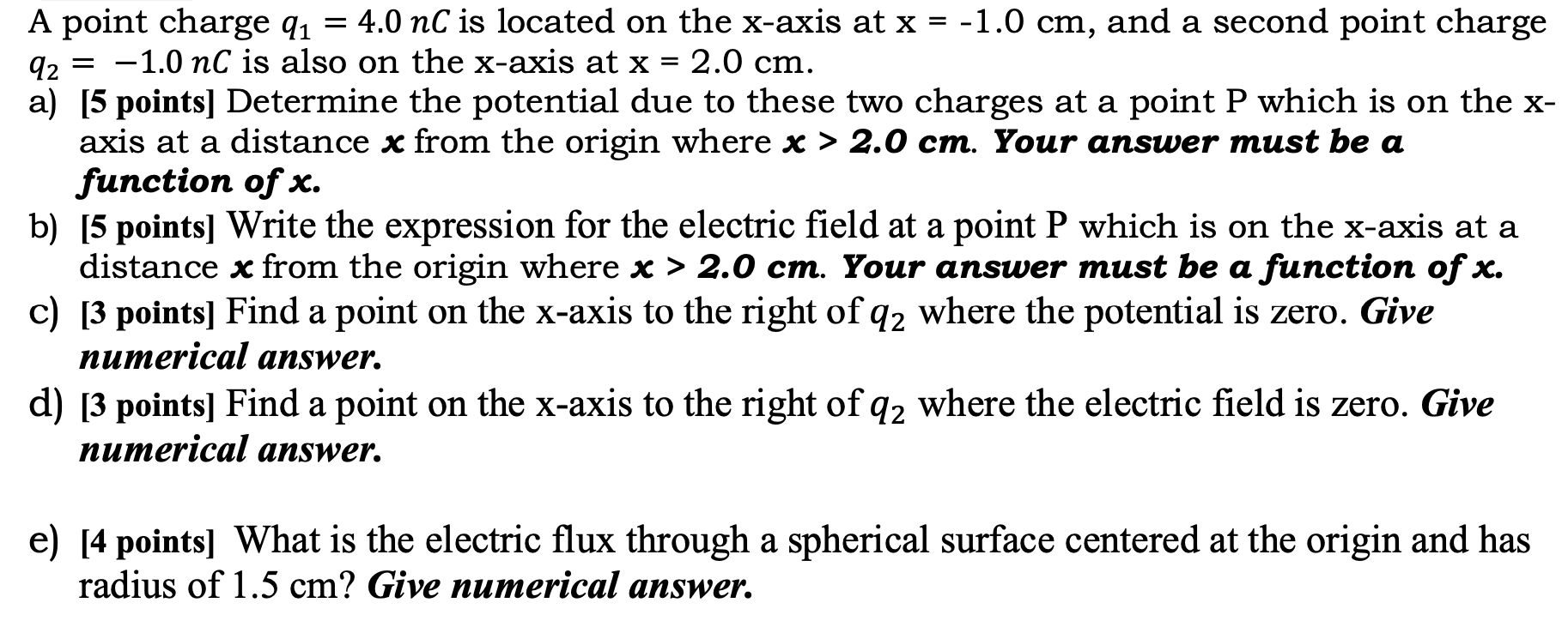 Solved = A point charge qı = 4.0 nC is located on the x-axis | Chegg.com
