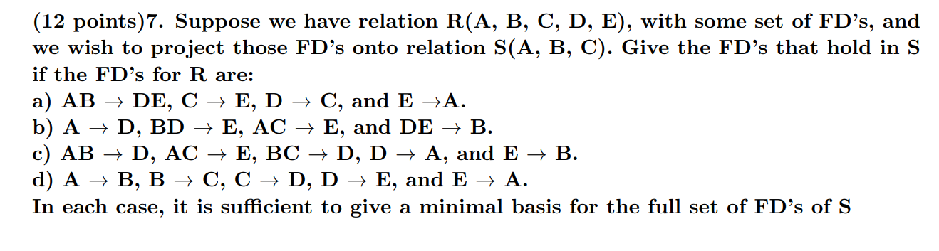 Solved (12 Points)7. Suppose We Have Relation R(A, B, C, D, | Chegg.com