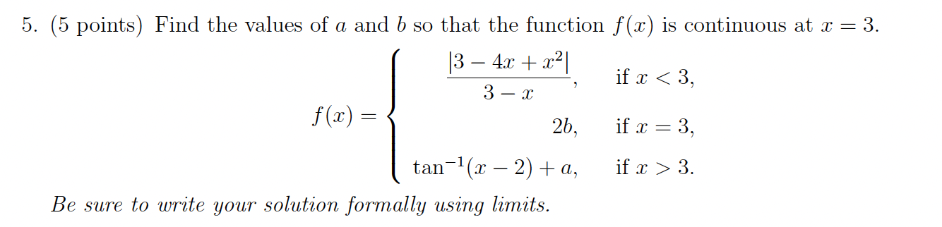 Solved ( 5 points) Find the values of a and b so that the | Chegg.com