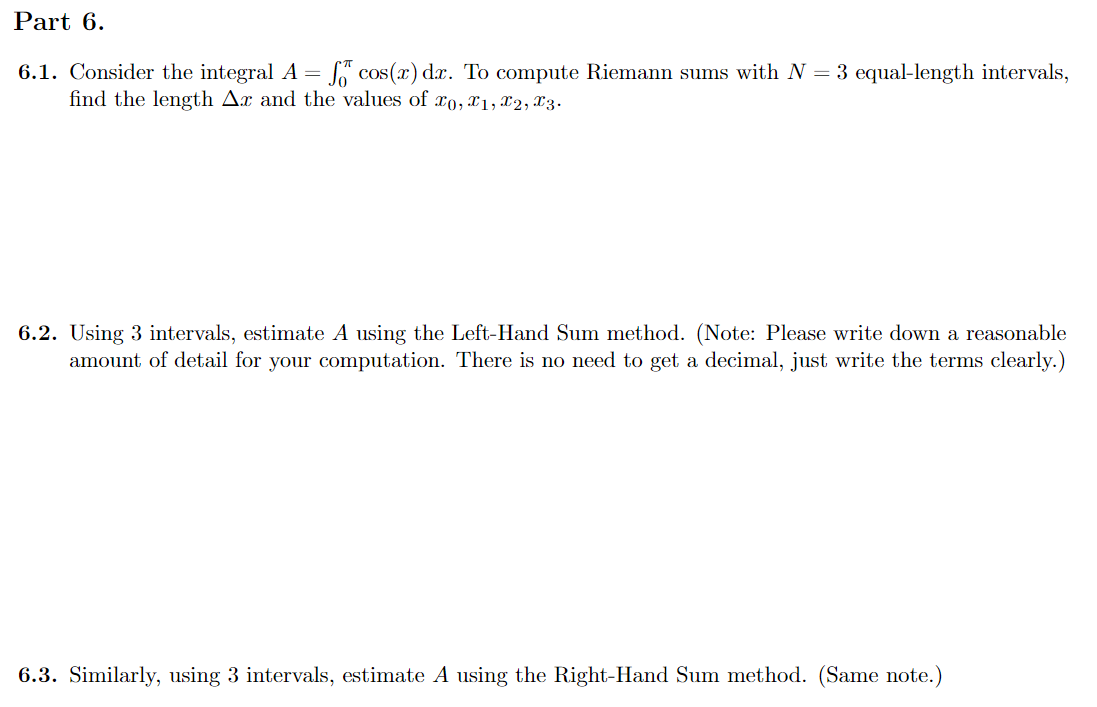 Solved Part 6. 6.1. Consider the integral A = So* cos(x) | Chegg.com