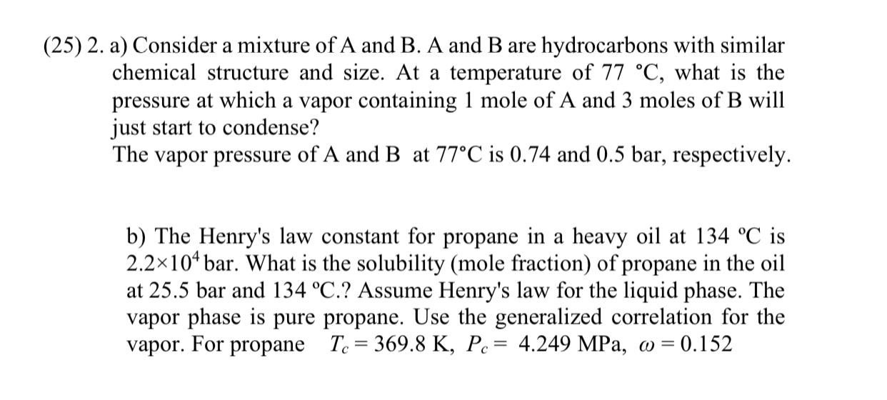 Solved (25) 2. a) Consider a mixture of A and B. A and B are | Chegg.com