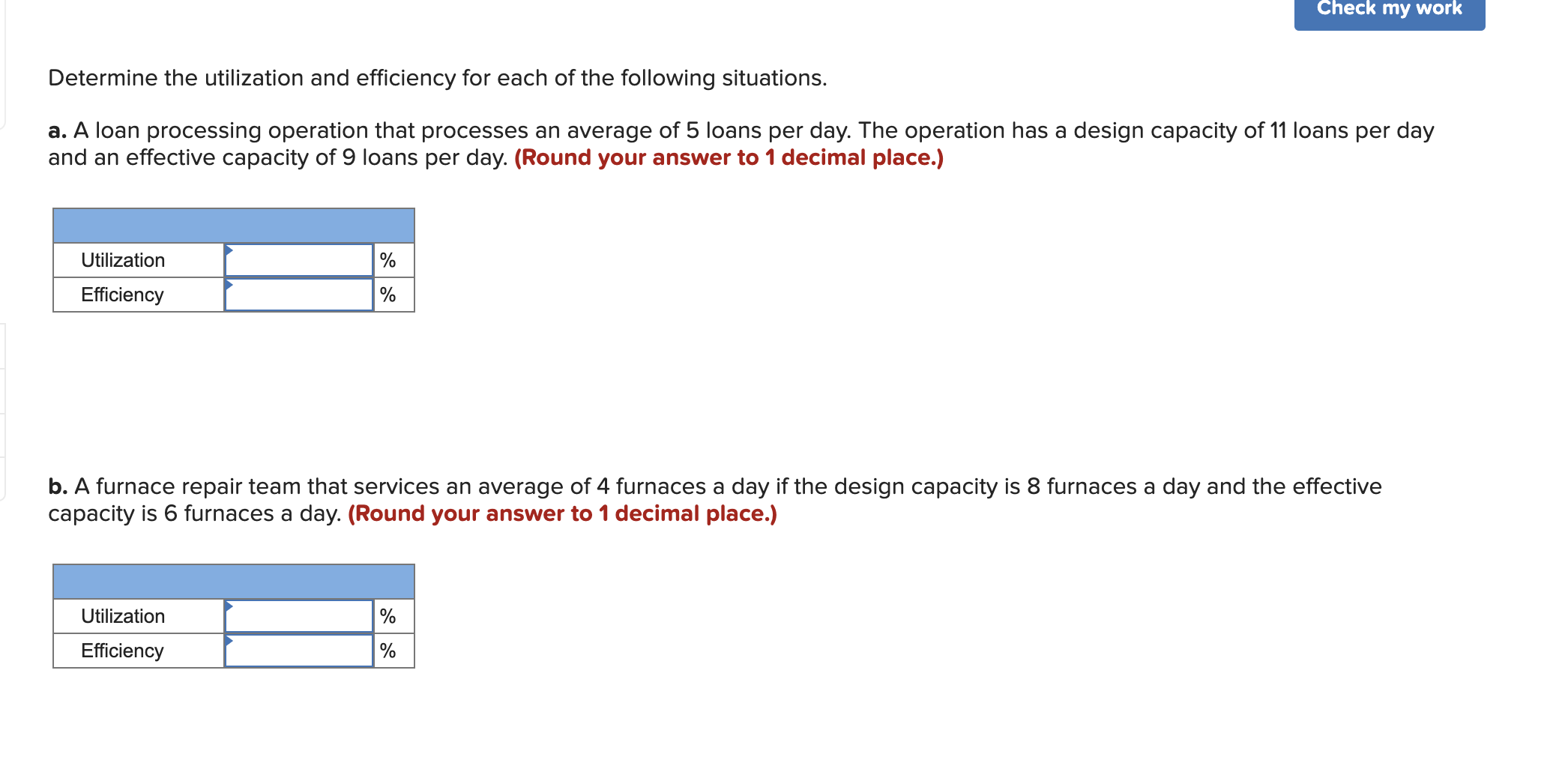Solved Determine the utilization and efficiency for each of | Chegg.com