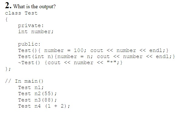 Solved 2. What is the output? class Test فه private: int | Chegg.com