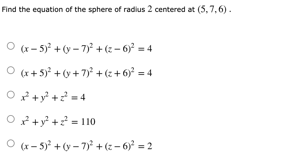 Solved Find the equation of the sphere of radius 2 | Chegg.com