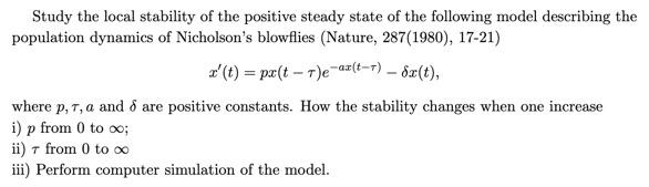 Solved Study the local stability of the positive steady | Chegg.com