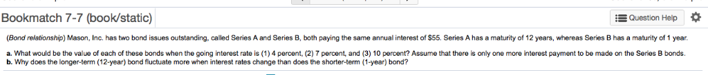 Solved Bookmatch 7-7 (book/static) Question Help Bond | Chegg.com