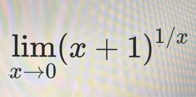 Solved limx→0(x+1)1/x | Chegg.com