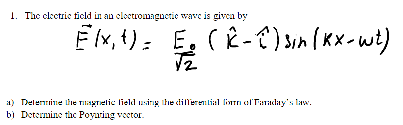 Solved 1. The electric field in an electromagnetic wave is | Chegg.com