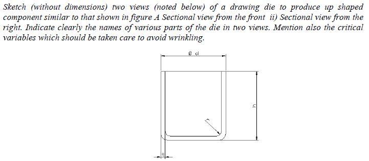 Solved Sketch (without dimensions) two views (noted below) | Chegg.com