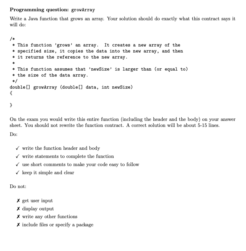 Solved Programming question: growArray Write a Java function | Chegg.com