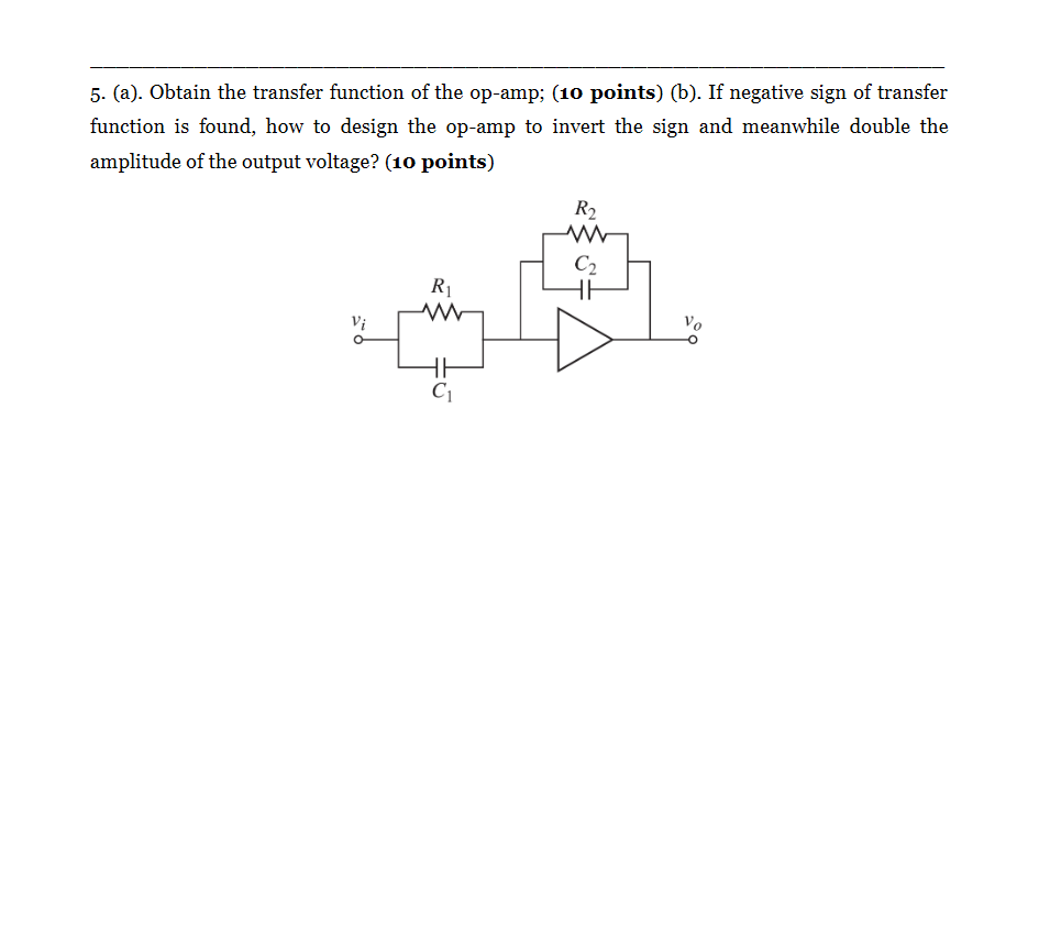 Solved 5. (a). Obtain the transfer function of the op-amp; | Chegg.com
