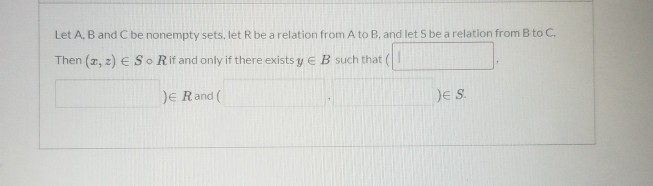 Solved Let A, B And C Be Nonempty Sets, Let R Be A Relation | Chegg.com