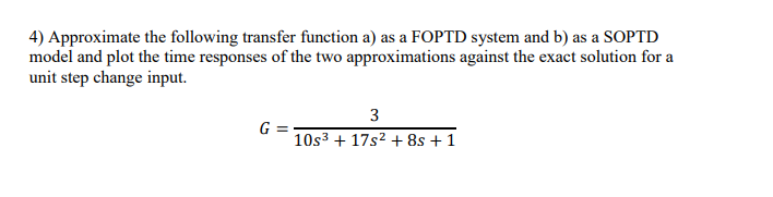 Solved 4) Approximate the following transfer function a) as | Chegg.com