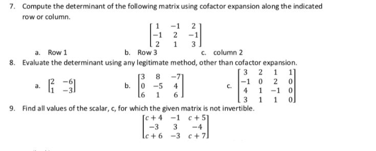 Solved 7. Compute the determinant of the following matrix | Chegg.com