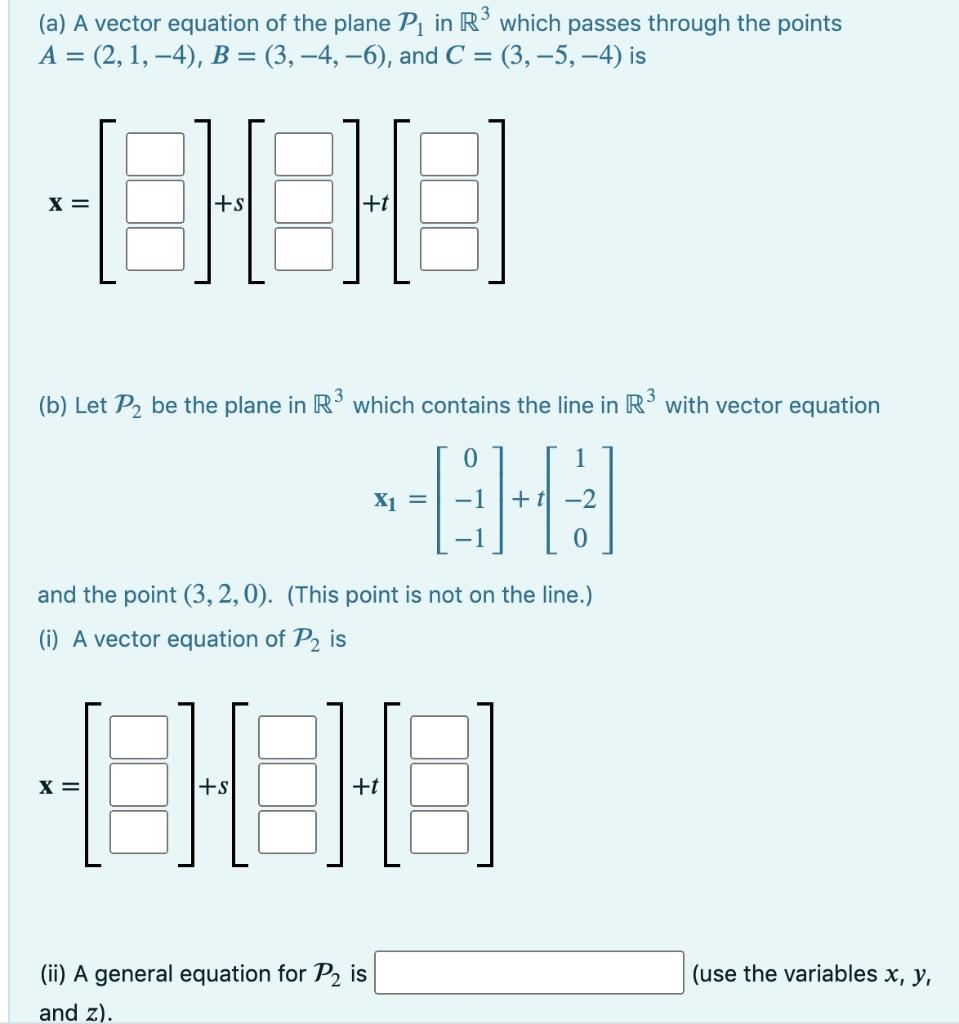 Solved (a) A vector equation of the plane P, in R3 which | Chegg.com