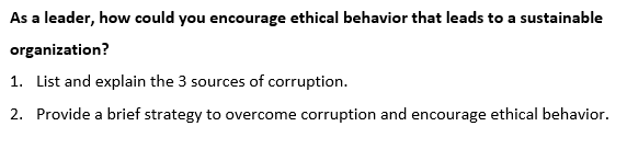 Solved As a leader, how could you encourage ethical behavior | Chegg.com