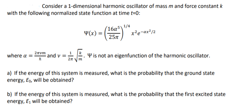Solved Consider a 1-dimensional harmonic oscillator of mass | Chegg.com