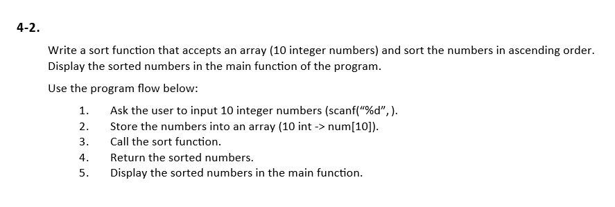 Solved 4-2. Write a sort function that accepts an array (10 | Chegg.com