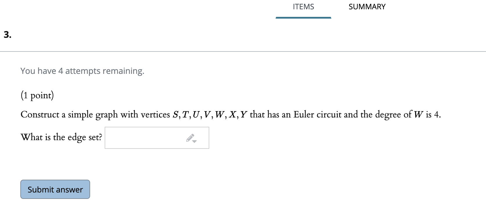 Solved ITEMS SUMMARY You have 4 attempts remaining. (1 | Chegg.com