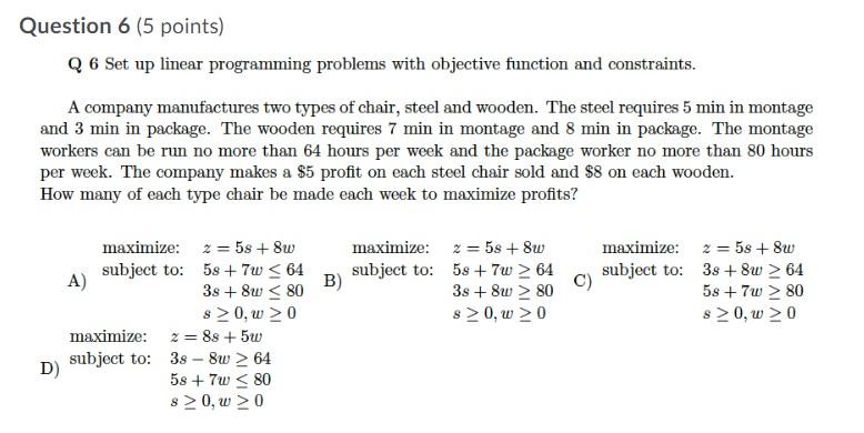 Solved Question 6 (5 points) Q 6 Set up linear programming | Chegg.com