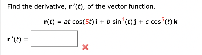 Solved Find the derivative, r′(t), of the vector function. | Chegg.com