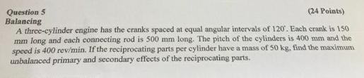 Solved Questions (24 Points) Balancing A three-cylinder | Chegg.com
