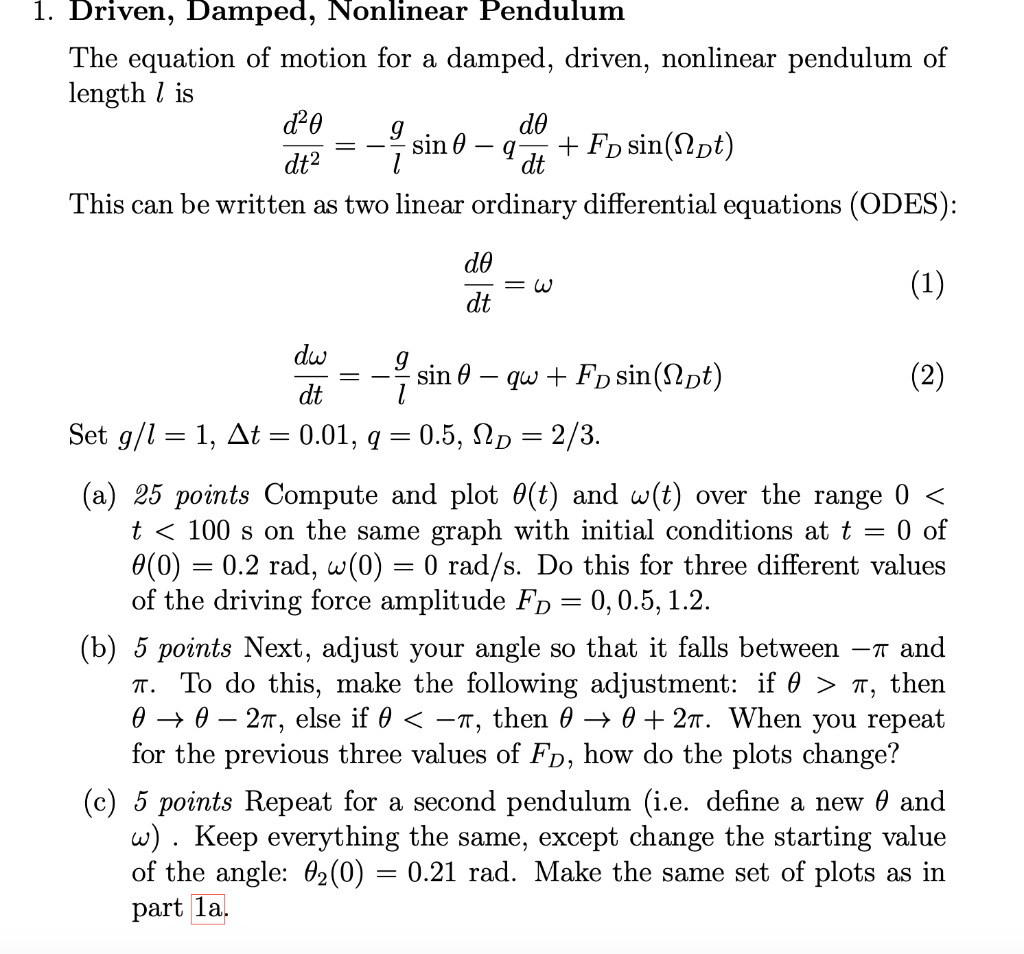 1. Driven, Damped, Nonlinear Pendulum The equation of | Chegg.com