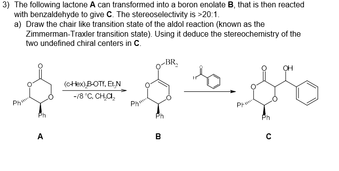 Solved 3) The following lactone A can transformed into a | Chegg.com