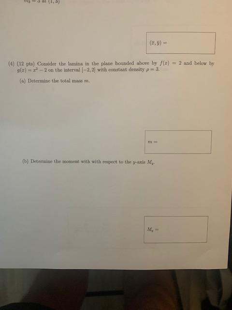 Solved (x,y) - = 2 and below by (4) (12 pts) Consider the | Chegg.com