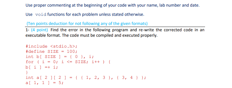 Solved Use proper commenting at the beginning of your code | Chegg.com