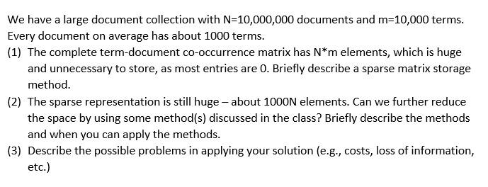 Solved We have a large document collection with N=10,000,000 | Chegg.com