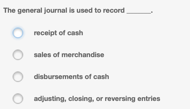 Solved The general journal is used to record receipt of cash 