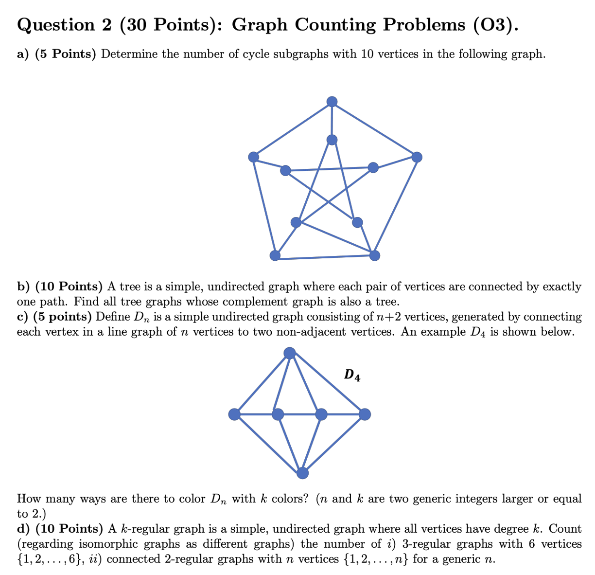 Solved Question 2 (30 ﻿Points): Graph Counting Problems | Chegg.com ...