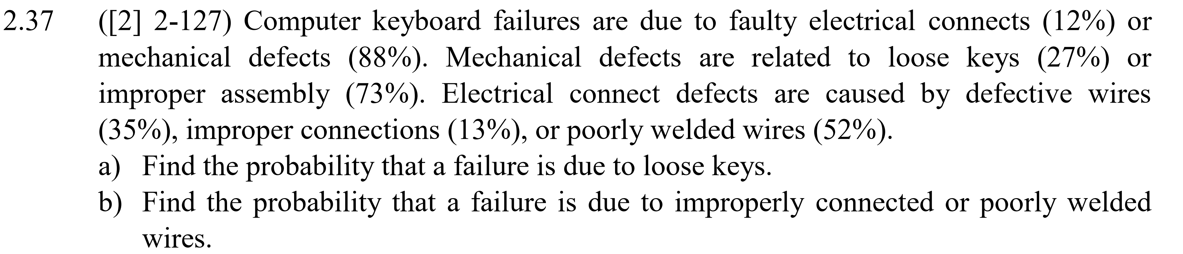 Solved 2.37 ([2] 2127) Computer keyboard failures are due