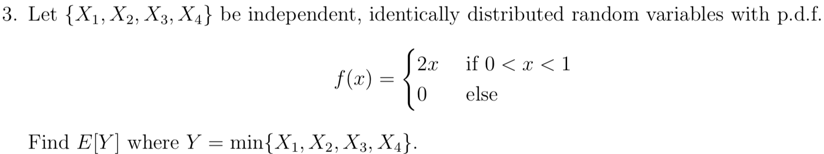 Solved 3 Let {x1 X2 X3 X4} Be Independent Identically