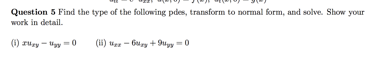 Solved Question 5 Find the type of the following pdes, | Chegg.com