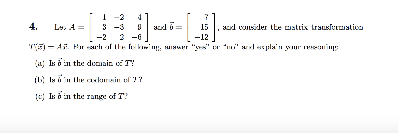 Solved 1 -2 4 7 4. Let A 3 - 3 9 and 7 15 and consider the | Chegg.com