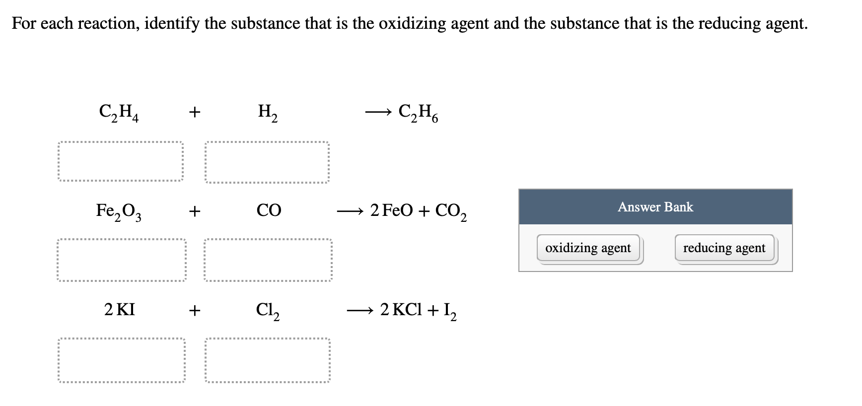 Solved For each reaction identify the substance that is the